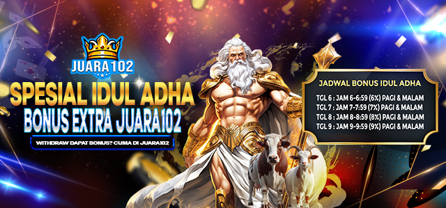BONUS EXTRA JUARA102 SPESIAL IDUL ADHA